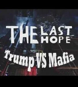 Buy The Last Hope: Trump vs Mafia Steam CD Key