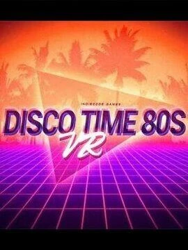 Buy Disco Time 80s VR Steam CD Key