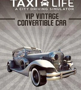 Buy Taxi Life: A City Driving Simulator - VIP Vintage Convertible Car Steam CD Key