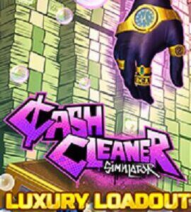 Buy Cash Cleaner Simulator - Luxury Loadout Global Steam CD Key