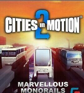 Buy Cities in Motion 2: Marvellous Monorails Steam CD Key