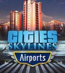 Buy Cities Skylines Airports Global Steam CD Key