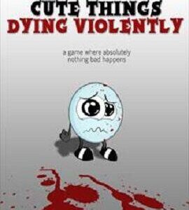 Buy Cute Things Dying Violently Steam CD Key