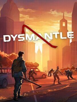 Buy DYSMANTLE Steam Account