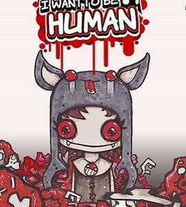 Buy I Want to Be Human Steam CD Key