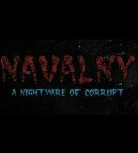 Buy NAVALNY: A Nightmare of Corrupt Steam CD Key