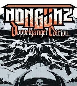 Buy Nongunz: Doppelganger Edition Steam CD Key