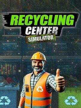 Buy Recycling Center Simulator Steam Account