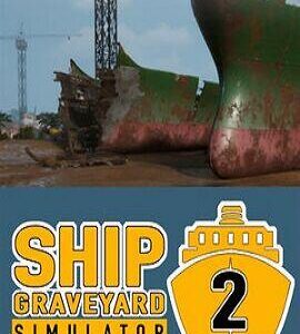 Buy Ship Graveyard Simulator 2 Standard Edition Steam CD Key