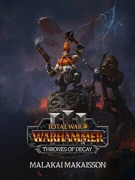 Buy Total War: WARHAMMER III - Malakai – Thrones of Decay Global Steam CD Key