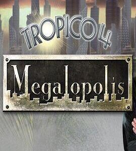Buy Tropico 4 - Megalopolis Steam CD Key