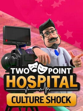 Buy Two Point Hospital: Culture Shock Global Steam CD Key